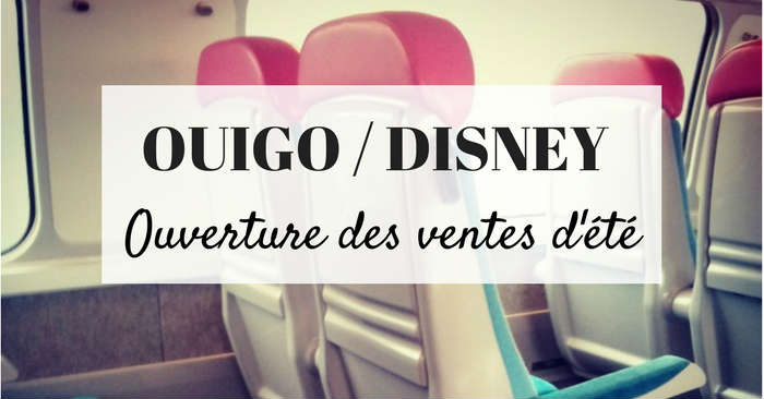Ouigo Disney : ouverture des ventes d'été
